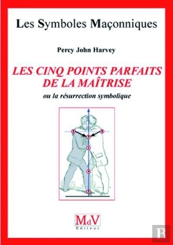 Bertrand.pt - Les Symboles Maçonniques Tome 18 : Le Fil A Plomb Et La Perpendiculaire ; 