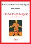 Les Symboles Maçonniques Tome 2 : Le Pavé Mosaïque