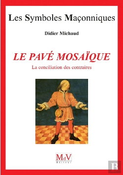 Bertrand.pt - Les Symboles Maçonniques Tome 2 : Le Pavé Mosaïque