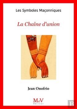 Bertrand.pt - Les Symboles Maçonniques Tome 20 : La Chaîne D'Union
