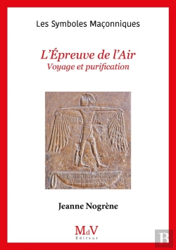 Bertrand.pt - Les Symboles Maçonniques Tome 28 : L'Épreuve De L'Air : Voyage Et Purification