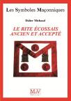 Les Symboles Maçonniques Tome 38 : Le Rite Écossais Ancien Et Accepté