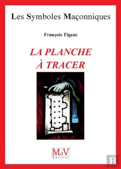 Bertrand.pt - Les Symboles Maçonniques Tome 62 : La Planche À Tracer