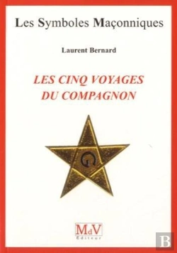 Bertrand.pt - Les Symboles Maçonniques Tome 67 : Les Cinq Voyages Du Compagnon