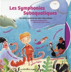 Bertrand.pt - Les Symphonies Subaquatiques ; Un Conte Musical Pour Protéger Les Océans