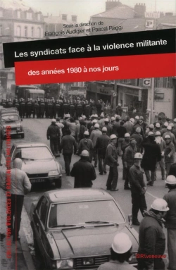 Bertrand.pt - Les Syndicats Face À La Violence Militante, Des Années 1980 À Nos Jours