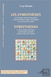Les Synesthésies ; Une Histoire De Leur Découverte Et Des Premières Études Scientifiques Au Cours Du Xix Siècle