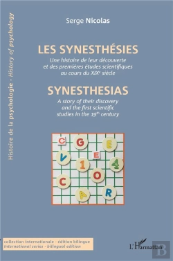 Bertrand.pt - Les Synesthésies ; Une Histoire De Leur Découverte Et Des Premières Études Scientifiques Au Cours Du Xix Siècle