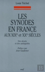 Les Synodes En France Aux Xixe Et Xxe Siècles
