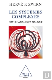 Les Systèmes Complexes : Mathématiques Et Biologie