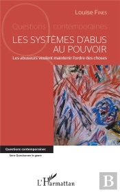 Les Systemes D'Abus Au Pouvoir - Les Abuseurs Veulent Maintenir L'Ordre Des Choses