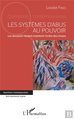 Bertrand.pt - Les Systemes D'Abus Au Pouvoir - Les Abuseurs Veulent Maintenir L'Ordre Des Choses