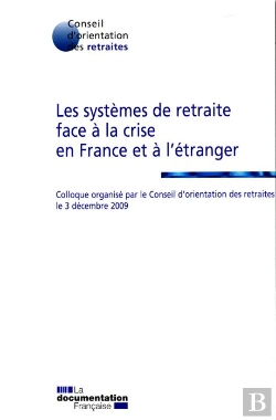 Bertrand.pt - Les Systèmes De Retraite Face À La Crise En France Et À L'Étranger