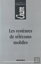 Les Systèmes De Télécoms Mobiles Cnam Synthèses Informatiques