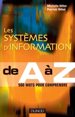 Bertrand.pt - Les Systèmes D'Information De A À Z ; 500 Mots Pour Comprendre