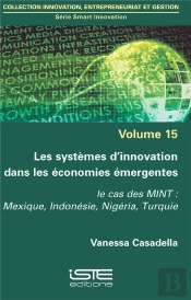 Les Systèmes D'Innovation Dans Les Économies Émergentes ; Le Cas Des Mint : Mexique, Indonésie, Nigéria, Turquie