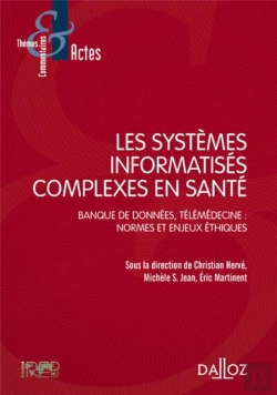 Bertrand.pt - Les Systèmes Informatisés Complexes En Santé ; Banque De Données, Télémedecine : Normes Et Enjeux Éthiques
