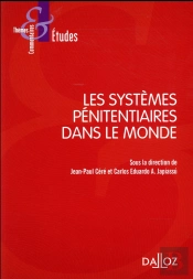 Les Systemes Penitentiaires Dans Le Monde - 1re Edition