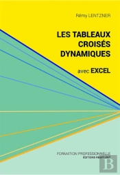 Les Tableaux Croises Dynamiques Avec Excel