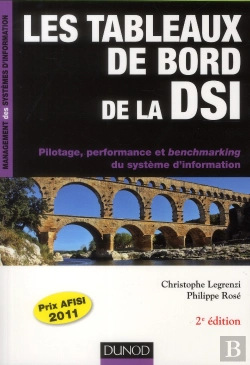 Bertrand.pt - Les Tableaux De Bord De La Dsi - 2e Edition - Pilotage, Performance Et Benchmarking Du S.I.