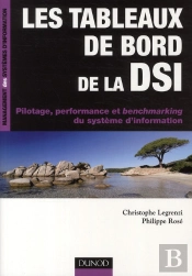 Les Tableaux De Bord De La Dsi ; Introduction Au Pilotage De La Performance Du Si
