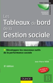 Les Tableaux De Bord De La Gestion Sociale ; Développez Les Nouveaux Outils De La Performance Sociale (6e Édition)