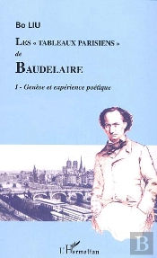 Les Tableaux Parisiens De Baudelaire T.1 ; Genese Et Experience Poetique