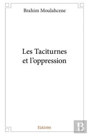 Les Taciturnes Et L'Oppression