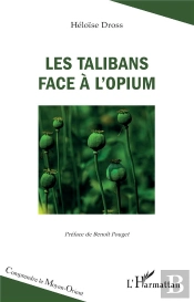 Les Talibans Face À L'Opium