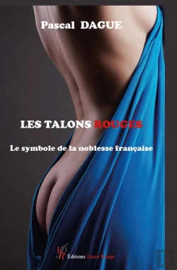 Bertrand.pt - Les Talons Rouges : Le Symbole De La Noblesse Française