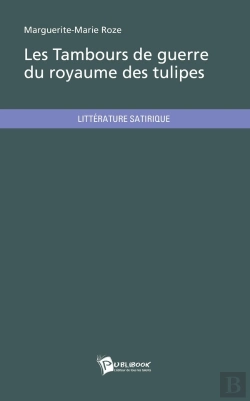 Bertrand.pt - Les Tambours De Guerre Du Royaume Des Tulipes