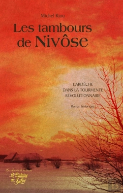 Bertrand.pt - Les Tambours De Nivôse ; L'Ardèche Dans La Tourmente Révolutionnaire