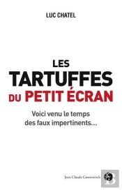 Les Tartuffes Du Petit Ecran