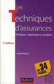 Les Techniques D'Assurance En 34 Fiches ; Pratiques, Applications Corrigées (2e Édition)