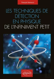 Les Techniques De Détection En Physique De L'Infiniment Petit