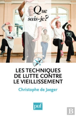 Bertrand.pt - Les Techniques De Lutte Contre Le Vieillissement (4e Édition)