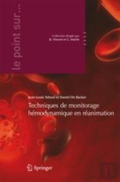 Les Techniques De Monitorage Hemodynamique En Reanimation