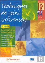 Les Techniques De Soins Infirmiers ; 3e Edition