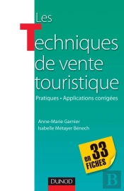Les Techniques De Vente Touristiques En 33 Fiches ; Pratiques-Applications Corrigées ; Pratiques Et Applications Corrigées