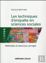 Les Techniques D'Enquete En Sciences Sociales - 4e Ed. - Methodes Et Exercices Corriges