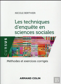 Bertrand.pt - Les Techniques D'Enquete En Sciences Sociales - 4e Ed. - Methodes Et Exercices Corriges