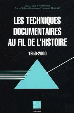 Bertrand.pt - Les Techniques Documentaires Au Fil De L'Histoire ; 1950-2000