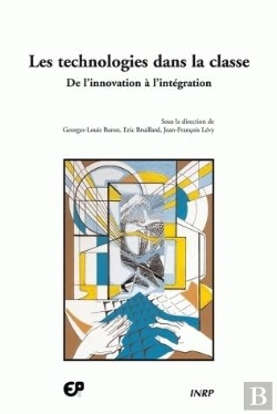 Bertrand.pt - Les Technologies Dans La Classe. De L'Innovation A L'Integration