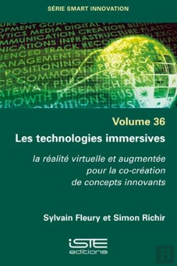 Bertrand.pt - Les Technologies Immersives : La Réalité Virtuelle Et Augmentée Pour La Co-Création De Concepts Innovants