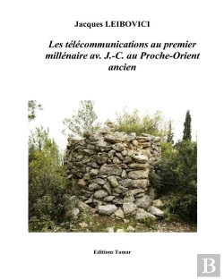 Bertrand.pt - Les Télécommunications Au Premier Millénaire Av. J.-C. Au Proche Orient Ancien