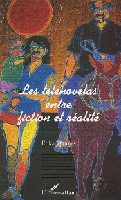 Les Telenovelas : Entre Fiction Et Realite