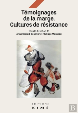 Bertrand.pt - Les Témoignages De La Marge : Cultures Et Résistances