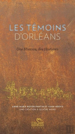 Bertrand.pt - Les Témoins D'Orléans - Une Histoire, Des Histoires