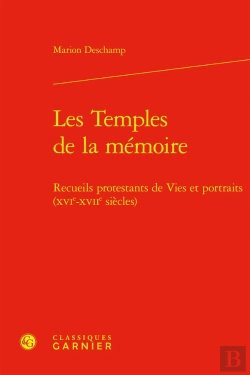 Bertrand.pt - Les Temples De La Mémoire : Recueils Protestants De Vies Et Portraits (Xvie-Xviie Siècles)