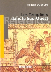 Les Templiers Dans Le Sud-Ouest